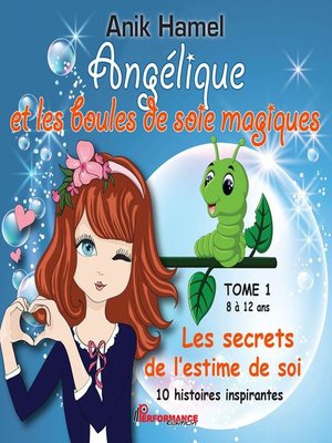 cover image of Angélique et les boules de soie magiques 01
